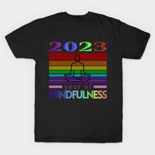 2023 year of mindfulness T-Shirt